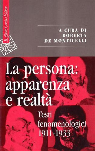 La Persona: Apparenza E Realt. Testi Fenomenologici 1911-1933