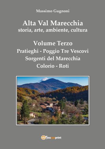 Alta Val Marecchia. Storia, Arte, Ambiente, Cultura. Vol. 3