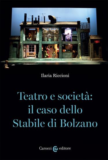 Teatro e societ: il caso dello stabile di Bolzano