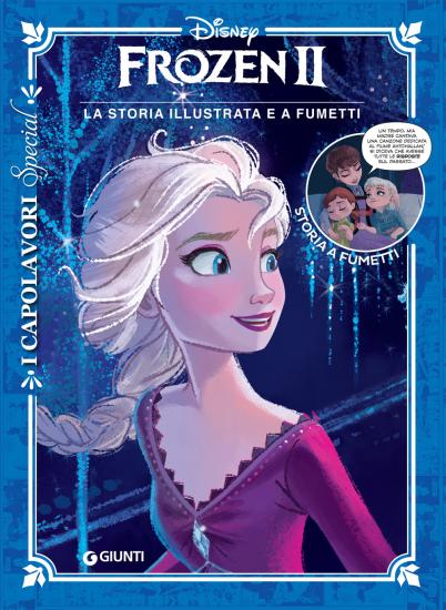Frozen II. La storia illustrata e a fumetti