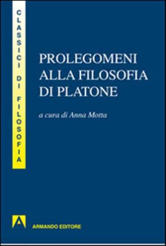 Prolegomeni Alla Filosofia Di Platone