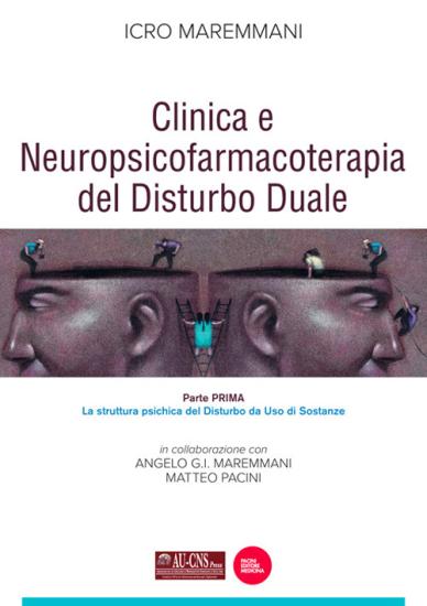 Clinica e neuropsicofarmacoterapia del disturbo duale. Vol. 1
