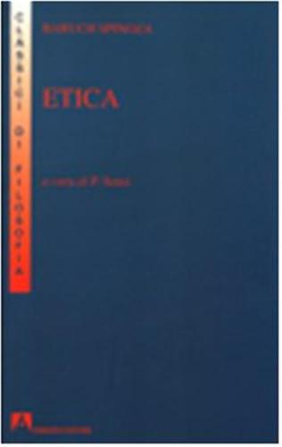 Etica. Esposizione E Commento Di Piero Martinetti