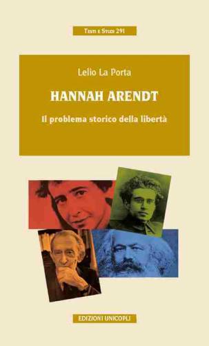 Hannah Arendt. Il Problema Storico Della Libert