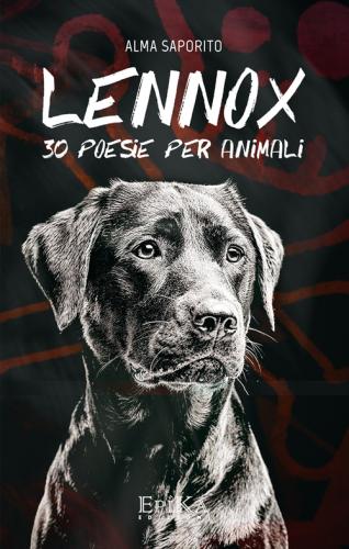 Lennox. 30 Poesie Per Animali
