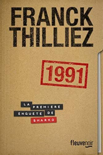 1991: La Premire Enquete De Sharko. Thriller.