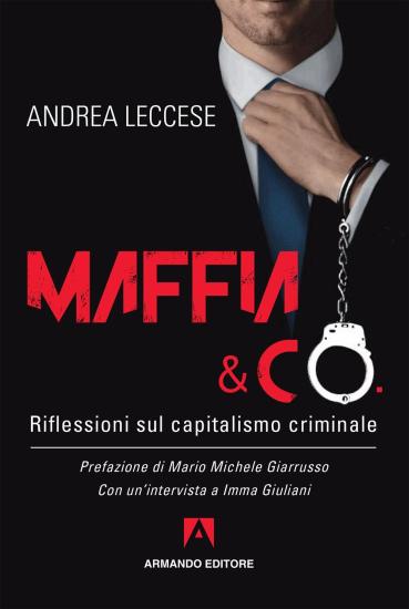 Maffia e Co. Riflessioni sul capitalismo criminale