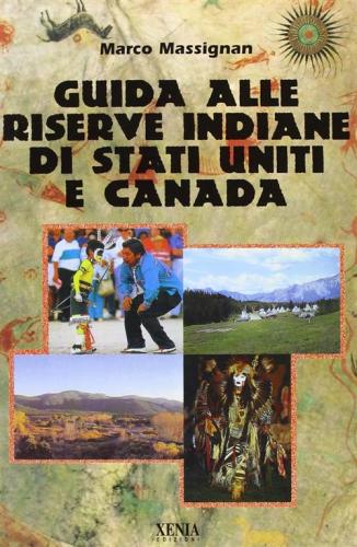 Guida Alle Riserve Indiane Di Stati Uniti E Canada