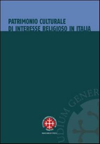 Patrimonio Culturale Di Interesse Religioso In Italia. La Tutela Dopo L'intesa Del 26 Gennaio 2005