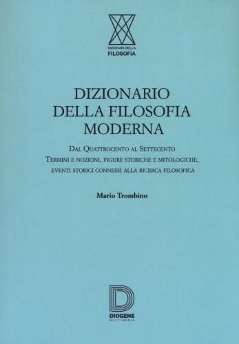 Dizionario Della Filosofia Moderna