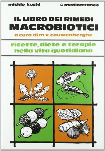 Il Libro Dei Rimedi Macrobiotici