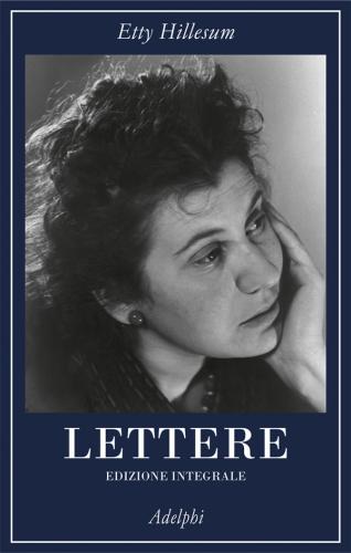 Lettere (1941-1943). Ediz. Integrale