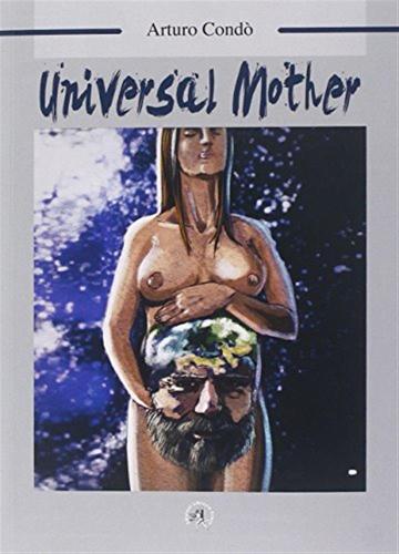 Universal Mother. Ediz. Italiana