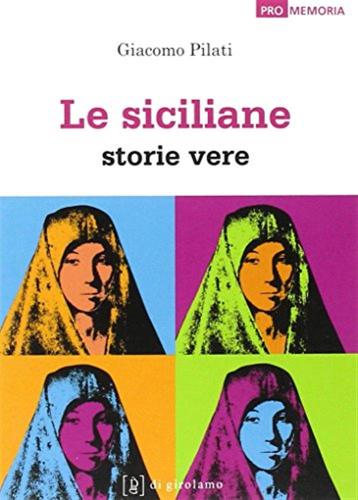 Le Siciliane. Storie Vere