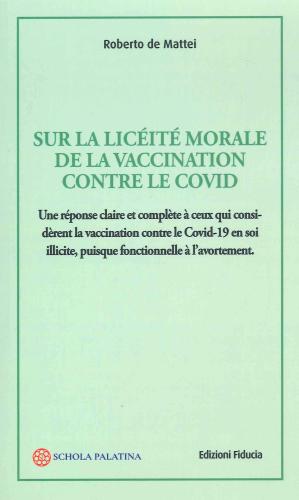 Sur La Licit Morale De La Vaccination Contre Le Covid