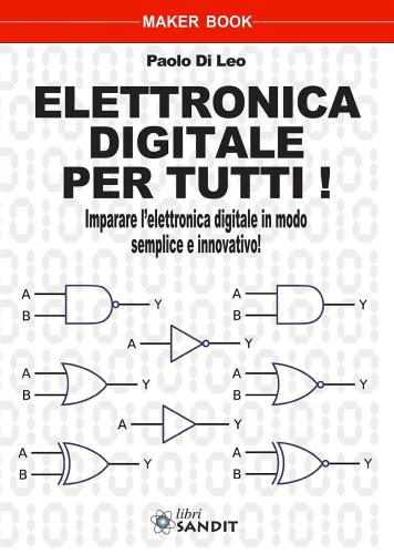Elettronica Digitale Per Tutti!