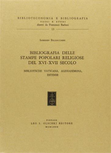 Bibliografia Delle Stampe Popolari Religiose Del Xvi-xvii Secolo. Biblioteca Vaticana, Alessandrina, Estense