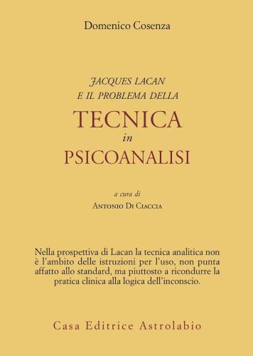 Jacques Lacan E Il Problema Della Tecnica In Psicoanalisi