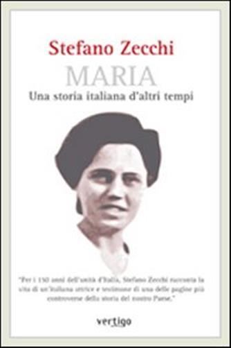 Maria. Una storia italiana d'altri tempi