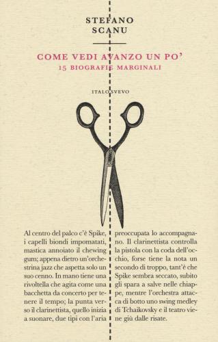 Come Vedi Avanzo Un Po'. 15 Biografie Marginali