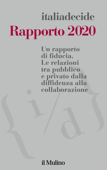 Rapporto 2020. Un rapporto di fiducia. Le relazioni tra pubblico e privato dalla diffidenza alla collaborazione