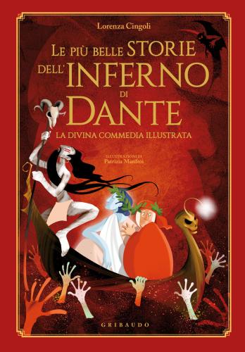 Le Pi Belle Storie Dell'inferno Di Dante. La Divina Commedia Illustrata