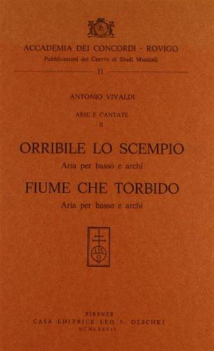 Arie E Cantate. Vol. 2 - Orribile Lo Scempio-fiume Che Torbido. Arie Per Basso E Archi