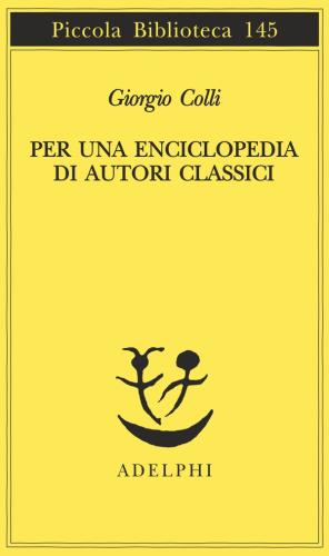 Per Una Enciclopedia Di Autori Classici