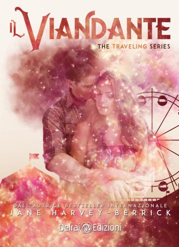 Il Viandante. The Traveling Series. Vol. 1