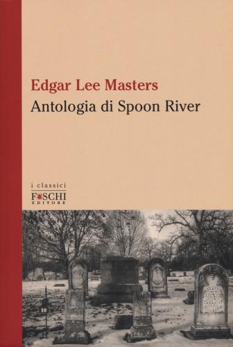 Antologia Di Spoon River. Testo Inglese A Fronte