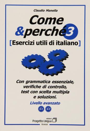 Come E Perch. Esercizi Utili Di Italiano. Vol. 3