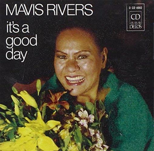 It's A Good Day/mavis Rivers By Mavis Rivers