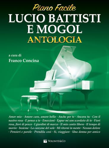 Lucio Battisti E Mogol Antologia. Per Pianoforte. Facile. Spartito