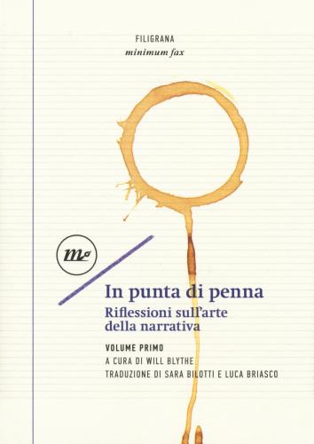 In Punta Di Penna. Riflessioni Sull'arte Della Narrativa. Vol. 1