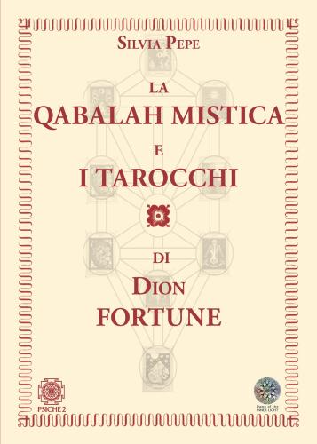 La Qabalah Mistica E I Tarocchi Di Dion Fortune