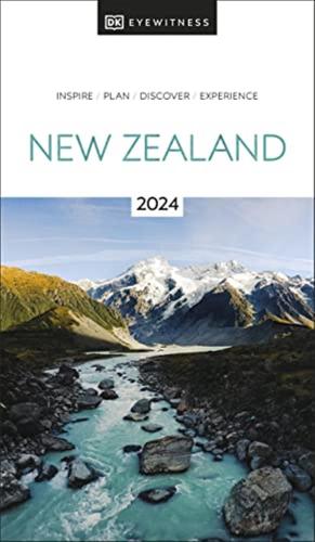 Dk Eyewitness New Zealand: Inspire, Plan, Discover, Experience