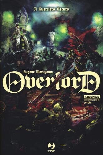 Il Guerriero Oscuro. Overlord. Vol. 2