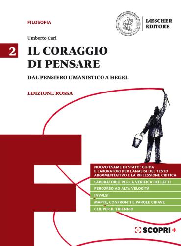 Il Coraggio Di Pensare. Ediz. Rossa. Per I Licei E Gli Ist. Magistrali. Con E-book. Con Espansione Online. Vol. 2