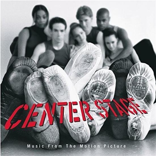 Center Stage: Music From The Motion Picture / Various