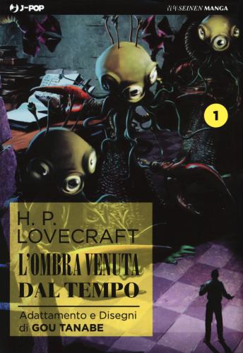 L'ombra Venuta Dal Tempo Da H. P. Lovecraft. Vol. 1