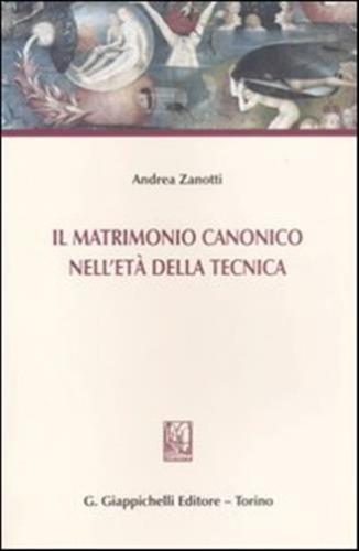 Il Matrimonio Canonico Nell'et Della Tecnica