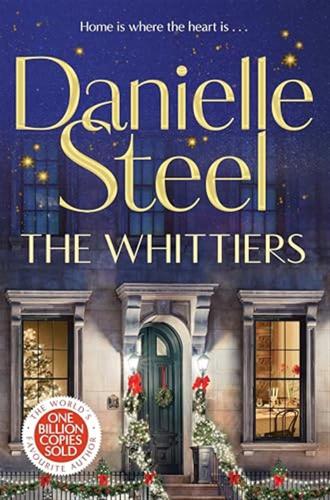 The Whittiers: A Heartwarming Novel About The Importance Of Family From The Billion Copy Bestseller