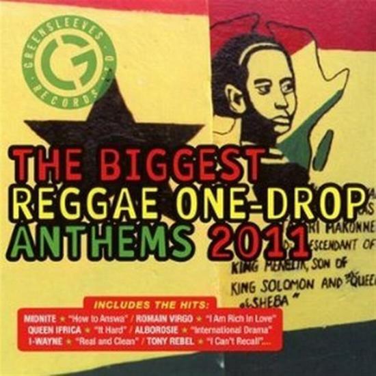 Biggest Reggae One Drop Anthems 2011 (The)