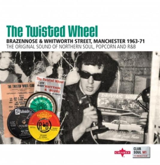 Twisted Wheel (The): Brazennose & Whitworth Street Manchester 1963-71