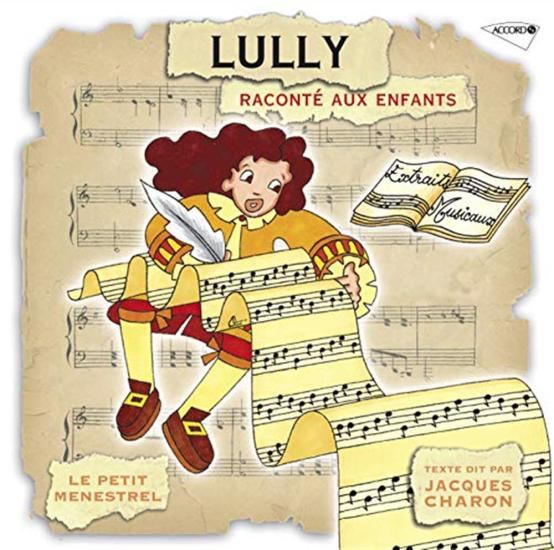 Jean-Baptiste Lully - Lully Raconte' Aux Enfants - Jacques Charon