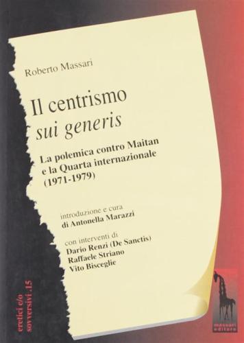 Il Centrismo Sui Generis. La Polemica Con Maitan E La Quarta Internazionale (1971-1979)