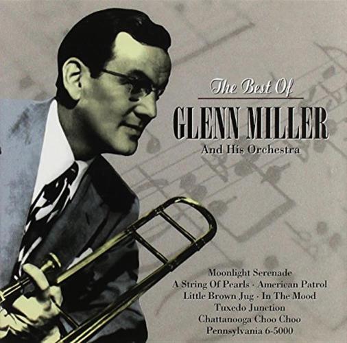 Best Of Glenn Miller & His Orchestra