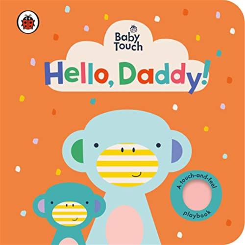 Ladybird - Baby Touch: Hello, Daddy! [edizione: Regno Unito]