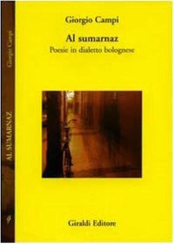 Al Sumarnaz. Poesia In Dialetto Bolognese