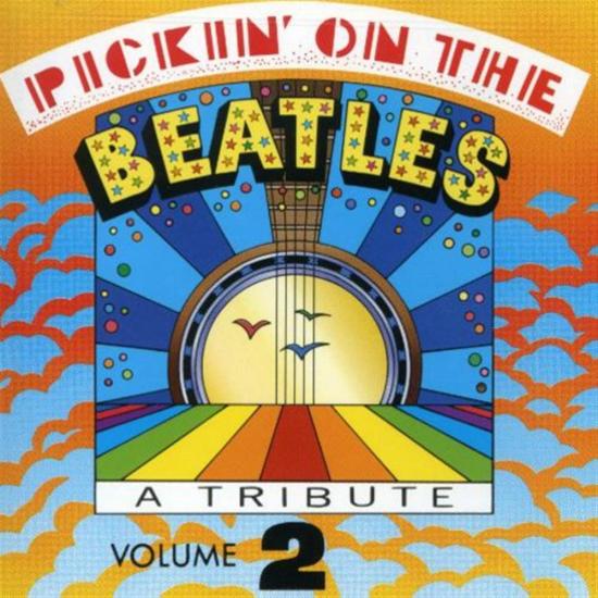 Pickin' On The Beatles: A tribute, Vol. 2 / Various
